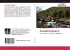 Modesto Marin Silverio - Caudal Ecológico