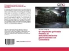 José Daniel Martínez Villa - El depósito privado frente al establecimiento permanente en Colombia