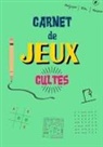 Mickael Nicotera, Mickaël Nicotera - Carnet de Jeux Cultes