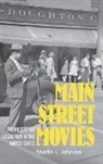Martin Johnson, Martin L. Johnson - Main Street Movies