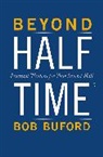 Bob Buford, Bob P. Buford - Beyond Halftime