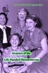 Barnabas Melvin Cadbury Crenshaw, Barnabas Melvin Cadbury Crenshaw - Invasion of the Left-Handed Memarmornes