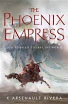 K Arsenault Rivera, K. Arsenault Rivera - The Phoenix Empress