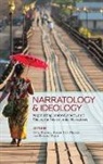 Divya Dwivedi, Divya/ Walsh Dwivedi, Henrik Skov Nielsen, Richard Walsh - Narratology and Ideology