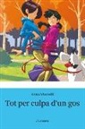 Anna Vivarelli - Tot per culpa d'un gos