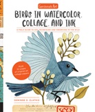Geninne D. Zlatkis, Zlatkis Geninne D. - Geninne's Art: Birds in Watercolor, Collage and Ink