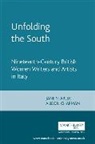 Alison Chapman, Jane Stabler - Unfolding the South