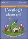 Marco Paci - L'ecologia siamo noi