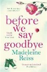 Madeleine Reiss - Before We Say Goodbye