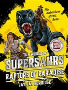 Jay J. Burridge, Jay Jay Burridge - Supersaurs 1: Raptors of Paradise