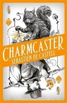 Sebastien de Castell - Charmcaster