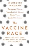 Meredith Wadman, Meredith Wasman - The Vaccine Race
