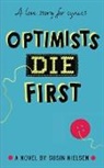 Susin Nielsen, Nielsen Susin - Optimists die First