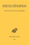 04..-04.. av. J.-C.), auteur prétendu), Dominique Lenfant, PSEUDO XENOPHON, Pseudo-Xenophon, Xénophon (04..-04.. av. J.-C.... - Constitution des Athéniens