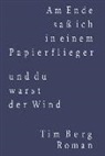 Tim Berg, Winfried Berg - Am Ende saß ich in einem Papierflieger und du warst der Wind
