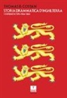 Thomas B. Costain - Storia drammatica d'Inghilterra. I conquistatori: 1066-1265