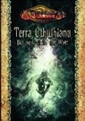 Nil Bross, Mar Buscher, Heiko u a Gill, H. P. Lovecraft - Cthulhu: Terra Cthulhiana - Bis ans Ende der Welt