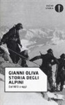 Gianni Oliva - Storia degli alpini. Dal 1872 a oggi
