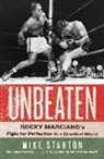 Michael Stanton, Mike Stanton - Unbeaten