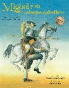 Margarita Engle, Raul Colon, Raúl Colón - Miguel y su valiente caballero