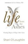 Shari O’Loughlin, Shari O'Loughlin - Life from the Ashes