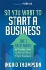 Ingrid Thompson - So You Want to Start a Business