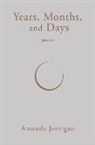 Amanda Jernigan - Years, Months, and Days