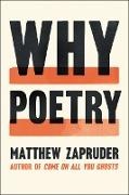 Matthew Zapruder - Why Poetry