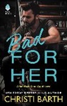 Christi Barth - Bad for Her