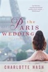 Charlotte Nash - The Paris Wedding