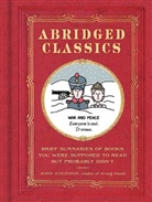John Atkinson - Abridged Classics : Brief Summaries of Books You Were Supposed to Read but Probably Didn’t