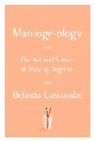 Belinda Luscombe - Marriageology