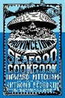 Anthony Bourdain, Howard Mitcham - Provincetown Seafood Cookbook