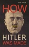 Cory Taylor, Taylor Cory - How Hitler Was Made
