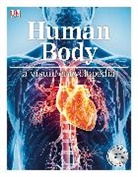 Dk, DK&gt;, Inc. (COR) Dorling Kindersley - Human Body: A Visual Encyclopedia
