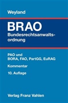 Rüdig Brüggemann, Rüdiger Brüggemann, Wilhelm Feuerich, Wilhelm E Feuerich, Wilhelm E. Feuerich, Ralf Kilimann... - Bundesrechtsanwaltsordnung