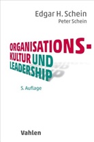 Edgar Schein, Edgar H Schein, Edgar H. Schein, Peter Schein - Organisationskultur und Leadership