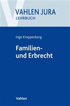 Inge Hanewinkel, Inge Kroppenberg - Familien- und Erbrecht