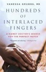 Vanessa Grubbs - Hundreds of Interlaced Fingers