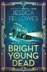 Jessica Fellowes - Bright Young Dead