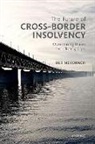 Irit Mevorach, Irit (Professor of International Commerc Mevorach, Irit (Professor of International Commercial Law Mevorach, Mevorach Irit - Future of Cross-Border Insolvency