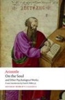 Aristoteles, Aristotle - On the Soul and Other Psychological Works