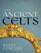 Barry Cunliffe, Barry (Emeritus Professor of European Ar Cunliffe, Barry (Emeritus Professor of European Archaeology Cunliffe - The Ancient Celts