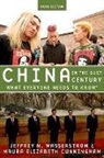 Maura Elizabeth Cunningham, Cunningham Maura Elizabeth, Jeffrey N. Wasserstrom, Jeffrey N. (Chancellor''s Professor o Wasserstrom, Jeffrey N./ Cunningham Wasserstrom, Wasserstrom Jeffrey N. - China in the 21st Century