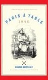 BRIFFAULT, Eugene Briffault, Eugène Briffault, Eugene Downie Briffault, David Downie, Downie David... - Paris a Table