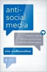 Siva Vaidhyanathan, Vaidhyanathan Siva - Antisocial Media