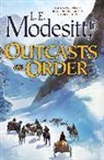 L. E. Modesitt Jr, L. E. Modesitt - Outcasts of Order