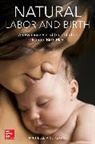 Michelle Aristizabal - Natural Labor and Birth: An Evidence-Based Guide to the Natural Birth Plan