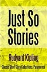 Rudyard Kipling - Just So Stories