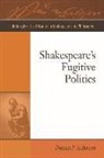 Thomas P Anderson, Thomas P. Anderson - Shakespeare''s Fugitive Politics